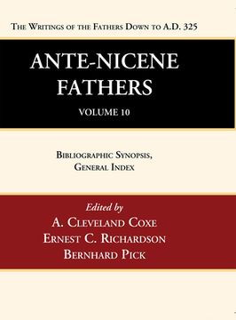 portada Ante-Nicene Fathers: Translations of the Writings of the Fathers Down to A.D. 325, Volume 10 (in English)