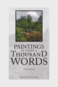 portada Paintings In Under A Thousand Words: Nature Poems (in English)