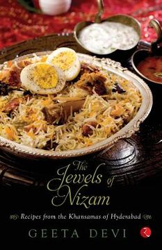 portada The Jewels of Nizam: Recipes From the Khansamas of Hyderabad (en Inglés)