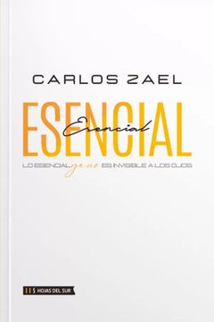 portada Esencial: Lo esencial ya no es invisible a los ojos (in Spanish)