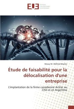 portada Étude De Faisabilité Pour La Délocalisation D'Une Entreprise (OMN.UNIV.EUROP.)