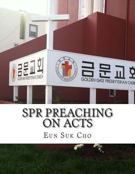 portada Spr Preaching on Acts: Sunday Preaching in 2011 (en Corea)