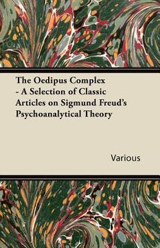 portada the oedipus complex - a selection of classic articles on sigmund freud's psychoanalytical theory (in English)