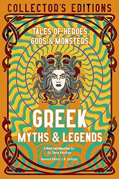 portada Greek Myths & Legends: Tales of Heroes, Gods & Monsters (Flame Tree Collector'S Editions) (en Inglés)