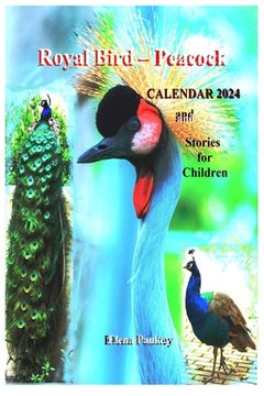 portada Royal Bird - Peacock. Calendar 2024. Stories for Children (en Inglés)