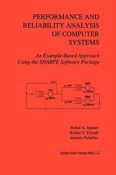 portada performance and reliability analysis of computer systems: an example-based approach using the sharpe software package (in English)