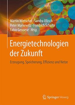 portada Energietechnologien der Zukunft: Erzeugung, Speicherung, Effizienz und Netze (en Alemán)