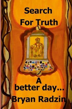 portada Search For Truth: A better day (en Inglés)