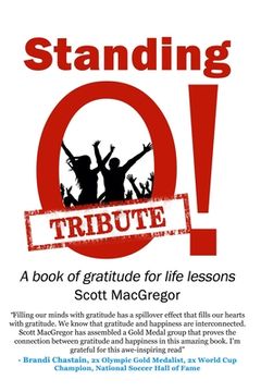 portada Standing O! Tribute: A Book of Gratitude for Life Lessons (in English)