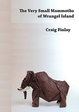 portada The Very Small Mammoths of Wrangel Island (en Inglés)
