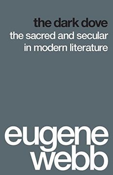 portada The Dark Dove: The Sacred and Secular in Modern Literature (in English)