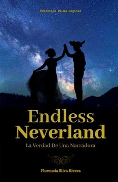 portada Endless Neverland: La verdad de una narradora