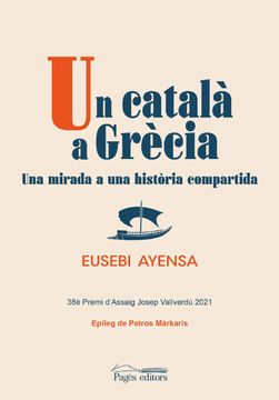 portada Un Catala a Grecia (38E Premi d Assaig Josep Vallverdu 2021)