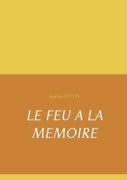portada Le Feu a la Memoire (in French)