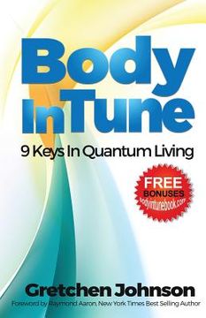 portada Body in Tune: 9 Keys In Quantum Living (en Inglés)