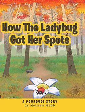 portada How the Ladybug got her Spots: A Pourquoi Story (en Inglés)