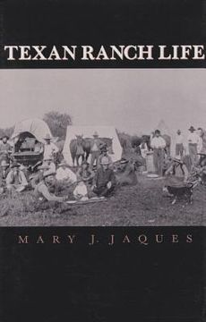 portada texan ranch life: with three months through mexico in a "prairie schooner" (in English)