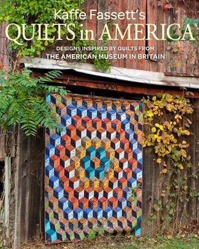 portada Kaffe Fassett's Quilts in America: Designs Inspired by Vintage Quilts From the American Museum in Britain (en Inglés)