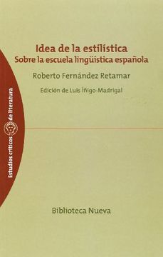portada Idea de la Estilística. Sobre la Escuela Lingüística Española (in Spanish)
