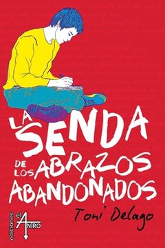 portada La senda de los abrazos abandonados (in Spanish)
