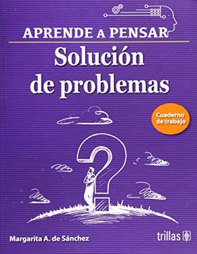 portada Aprende a Pensar. Solucion de Problemas Cuaderno de Trabajo 5 (in Spanish)