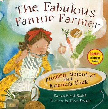 portada The Fabulous Fannie Farmer: Kitchen Scientist and America’S Cook (en Inglés)
