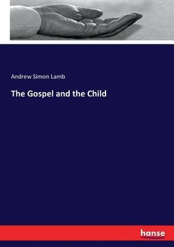 portada The Gospel and the Child (en Inglés)