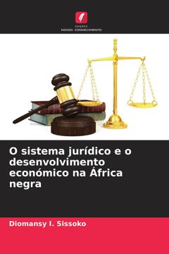 portada O Sistema Jurídico e o Desenvolvimento Económico na África Negra