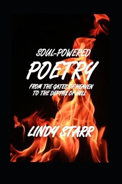 portada Soul-Powered Poetry: From The Gates Of Heaven To The Depths Of Hell (en Inglés)