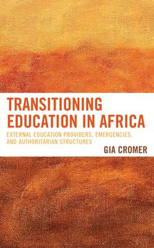 portada Transitioning Education in Africa: External Education Providers, Emergencies, and Authoritarian Structures (en Inglés)