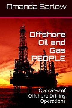 portada Offshore Oil and Gas PEOPLE: Overview of Offshore Drilling Operations (en Inglés)