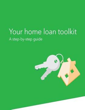 portada Your Home Loan Toolkit: A Step-by-Step Guide (en Inglés)
