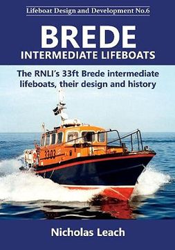 portada Brede Intermediate Lifeboats: The Rnli’S 33Ft Brede Intermediate Lifeboats, Their Design and History (en Inglés)