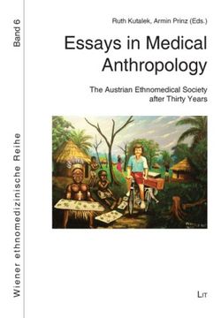 portada Essays in Medical Anthropology the Austrian Ethnomedical Society After Thirty Years Wiener Ethnomedizinische Reihe
