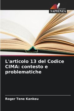 portada L'articolo 13 del Codice CIMA: contesto e problematiche (in Italian)
