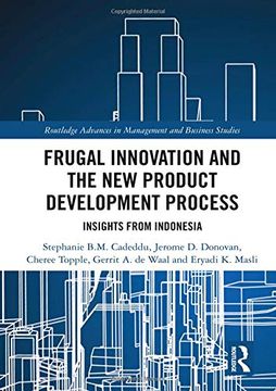 portada Frugal Innovation and the new Product Development Process: Insights From Indonesia (Routledge Advances in Management and Business Studies) (en Inglés)