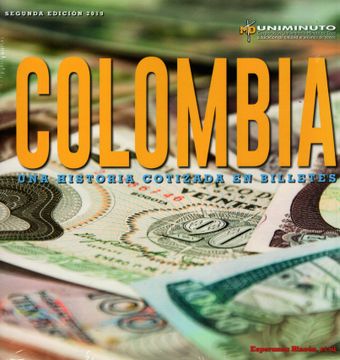 portada COLOMBIA: UNA HISTORIA COTIZADA EN BILLETES