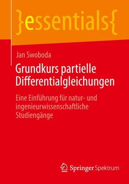 portada Grundkurs Partielle Differentialgleichungen: Eine Einführung für Natur- und Ingenieurwissenschaftliche Studiengänge (in German)