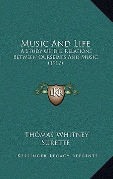 portada music and life: a study of the relations between ourselves and music (1917) (in English)