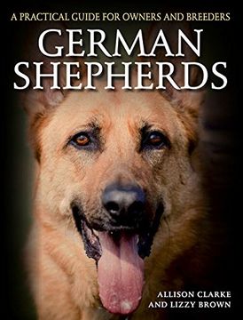 portada German Shepherds: A Practical Guide for Owners and Breeders (en Inglés)