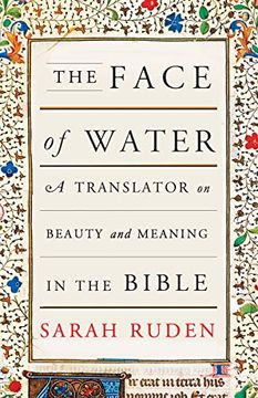 portada The Face of Water: A Translator on Beauty and Meaning in the Bible 