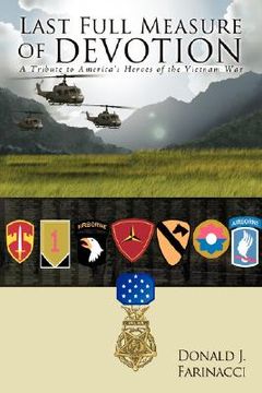 portada last full measure of devotion: a tribute to america's heroes of the vietnam war (en Inglés)