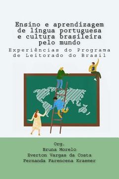portada Ensino e aprendizagem de língua portuguesa e cultura brasileira pelo mundo: Experiências do Programa de Leitorado do Brasil (en Portugués)