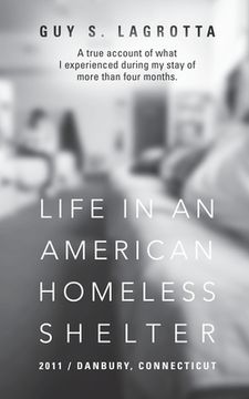 portada Life In An American Homeless Shelter: 2011 / Danbury, Connecticut (in English)