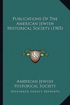 portada publications of the american jewish historical society (1905) (en Inglés)