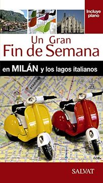 portada Milán Y Los Lagos Italianos (Un Gran Fin De Semana En)