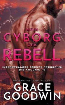 portada Mein Cyborg, der Rebell (en Alemán)