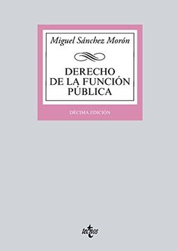Derecho de la función pública (Derecho - Biblioteca Universitaria De Editorial Tecnos)