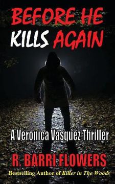 portada Before He Kills Again: A Veronica Vasquez Thriller (en Inglés)
