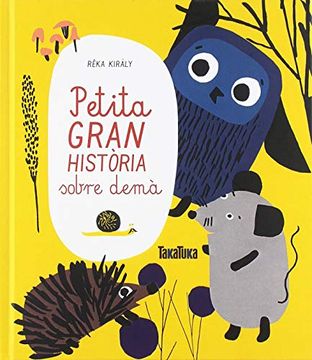portada Petita Gran Història Sobre Demà (Takatuka Àlbums) (in Catalá)